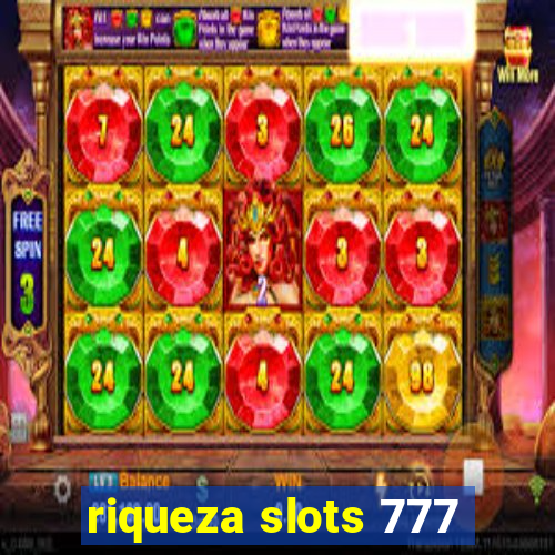 riqueza slots 777